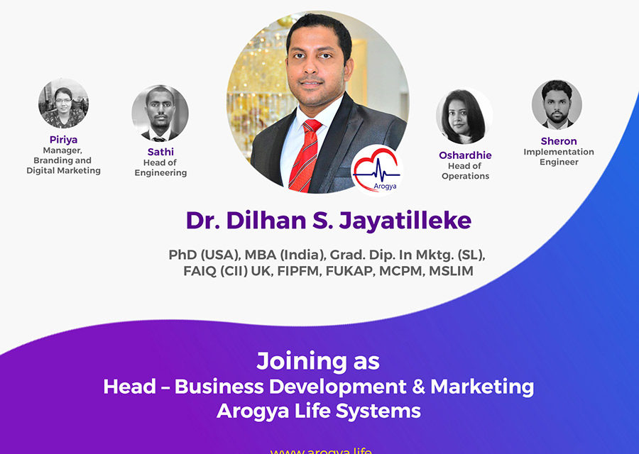 Dr. Dilhan S. Jayatilleke Joined As Head – Business Development & Marketing